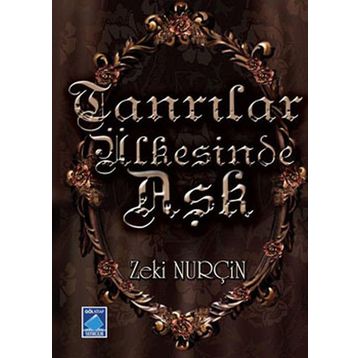 Tanrılar Ülkesinde Aşk - Zeki Nurçin