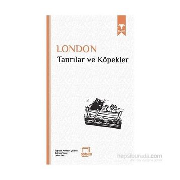 Tanrılar ve Köpekler - Jack London