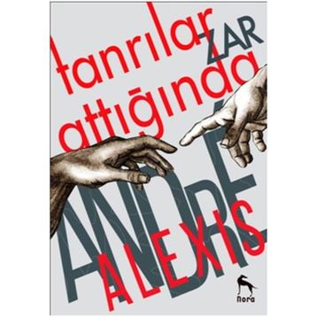 Tanrılar Zar Attığında - Andre Alexis