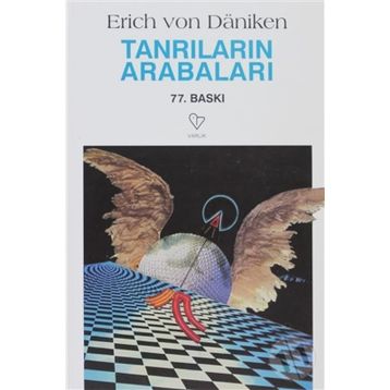 TANRILARIN ARABALARI - ERICH VON DAENIKEN