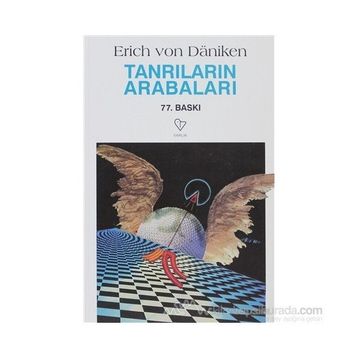 TANRILARIN ARABALARI - ERICH VON DAENIKEN