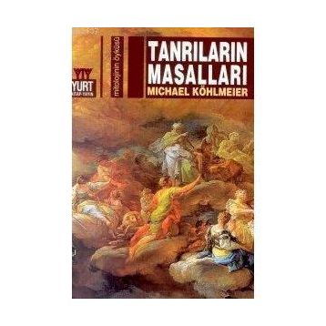 TANRILARIN MASALLARI - MICHAEL KÖHLMEİER
