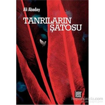 Tanrıların Şatosu - Ali Abaday