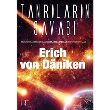 Tanrıların Savaşı - Erich Von Daniken