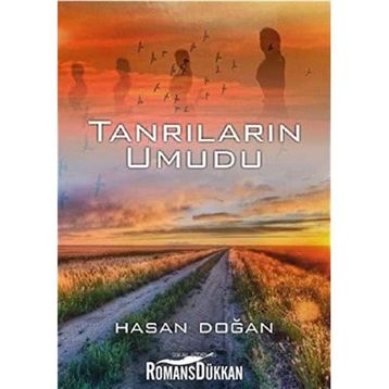 Tanrıların Umudu - Hasan Doğan