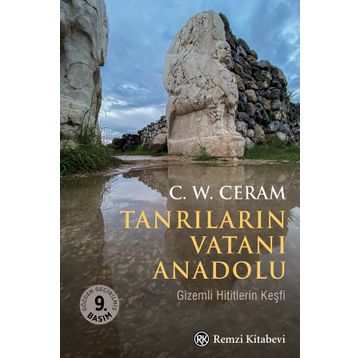 TANRILARIN VATANI ANADOLU - C. W. CERAM