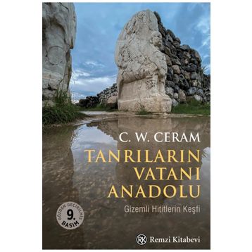 TANRILARIN VATANI ANADOLU - C. W. CERAM
