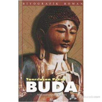 TANRILAŞAN PRENS BUDA - SHENANADOAH GHORI