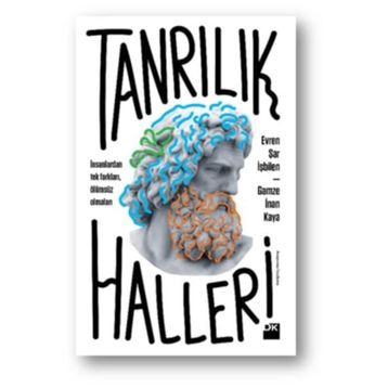 Tanrılık Halleri - Evren Şar İşbilen