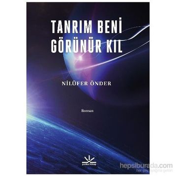 Tanrım Beni Görünür Kıl - Nilüfer Önder