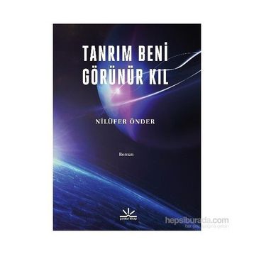 Tanrım Beni Görünür Kıl - Nilüfer Önder