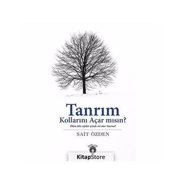 Tanrım Kollarını Açar Mısın? - Sait Özden