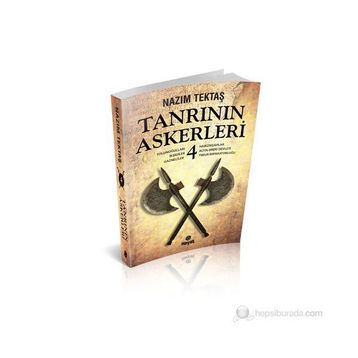 Tanrının Askerleri 4 - Nazım Tektaş