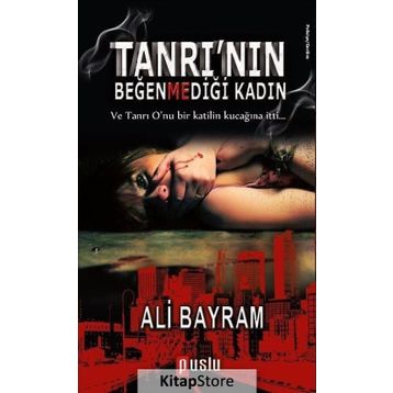 Tanrı’nın Beğenmediği Kadın - Ali Bayram