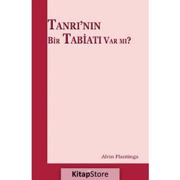 Tanrı’nın Bir Tabiatı Var mı? - Alvin Plantinga