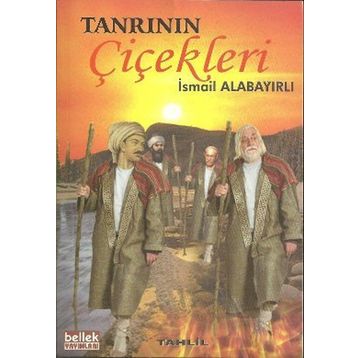 Tanrının Çiçekleri - İsmail Alabayırlı