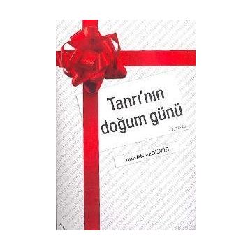TANRI'NIN DOĞUM GÜNÜ - BURAK ÖZDEMİR