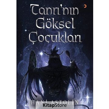 Tanrı’nın Göksel Çocukları - Hani Astolin