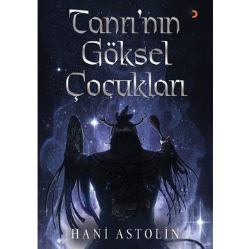Tanrı’nın Göksel Çocukları - Hani Astolin