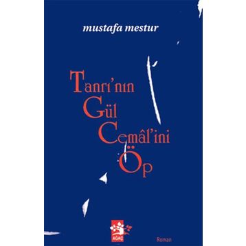 TANRI'NIN GÜL CEMALİNİ ÖP - MUSTAFA MESTUR