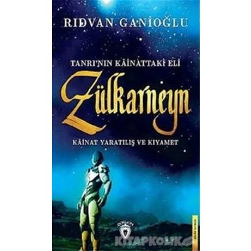 Tanrı'nın Kainattaki Eli - Zülkarneyn - Rıdvan Ganioğlu