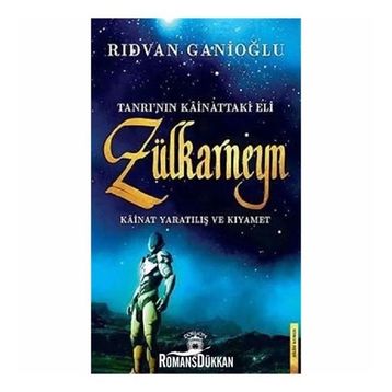 Tanrı'nın Kainattaki Eli - Zülkarneyn - Rıdvan Ganioğlu