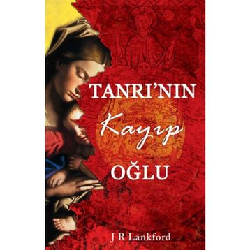 TANRININ KAYIP OĞLU - JAMILLA RHINES LANKFORD