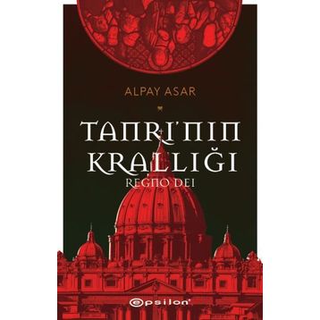 Tanrı'nın Krallığı - Regno Dei - Alpay Asar