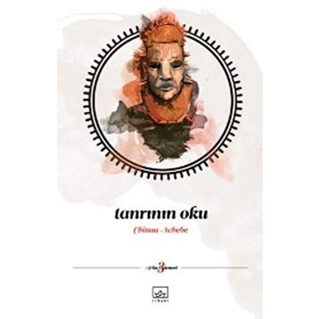 TANRININ OKU - CHINUA ACHEBE