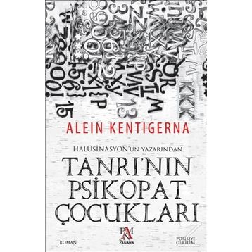 Tanrı’nın Psikopat Çocukları - Alein Kentigerna