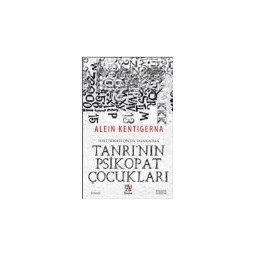 Tanrı’nın Psikopat Çocukları - Alein Kentigerna