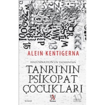 Tanrı’nın Psikopat Çocukları - Alein Kentigerna