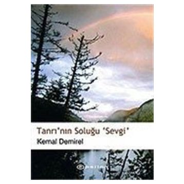 TANRI´NIN SOLUĞU SEVGI - KEMAL DEMIREL