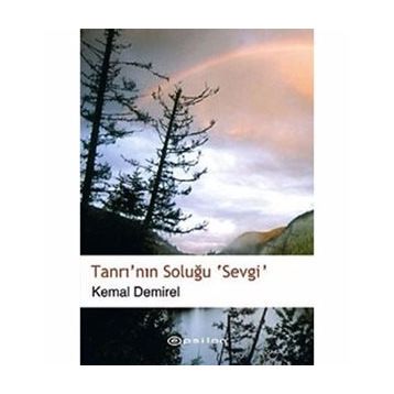 TANRI´NIN SOLUĞU SEVGI - KEMAL DEMIREL