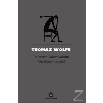 Tanrı'nın Yalnız Adamı - Thomas Wolfe