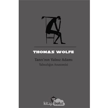 Tanrı'nın Yalnız Adamı - Thomas Wolfe