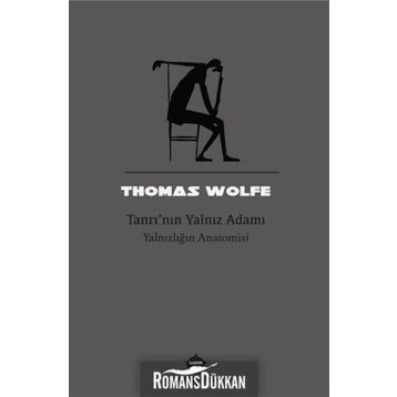 Tanrı'nın Yalnız Adamı - Thomas Wolfe