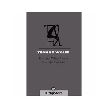 Tanrı'nın Yalnız Adamı - Thomas Wolfe