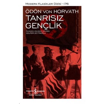 Tanrısız Gençlik - Ciltli - Ödön von Horváth