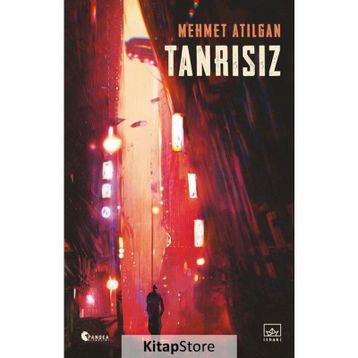 Tanrısız-Mehmet Atılgan