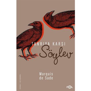 TANRIYA KARŞI SÖYLEV - MARQUIS DE SADE