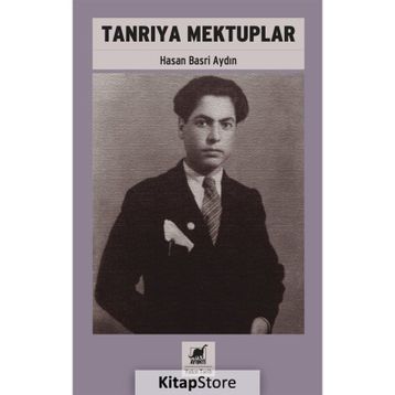 TANRIYA MEKTUPLAR - HASAN BASRI AYDIN