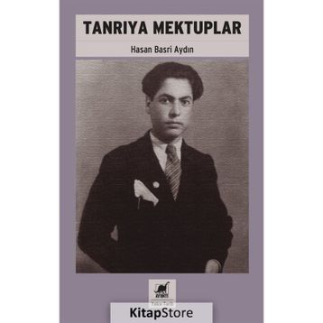 TANRIYA MEKTUPLAR - HASAN BASRI AYDIN