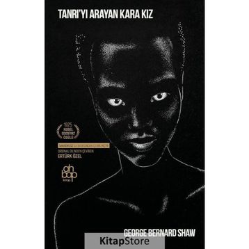 Tanrı'yı Arayan Kara Kız - George Bernard Shaw
