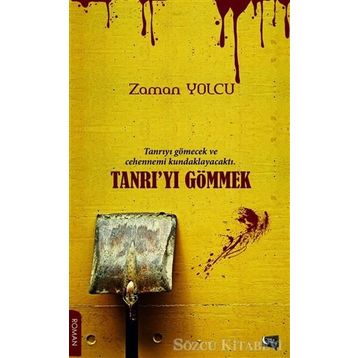 Tanrı’yı Gömmek - Zaman Yolcu
