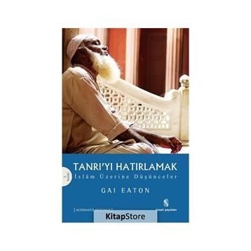 TANRI´YI HATIRLAMAK - GAI EATON