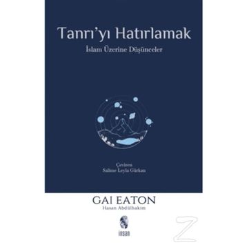 TANRI´YI HATIRLAMAK - GAI EATON