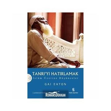TANRI´YI HATIRLAMAK - GAI EATON