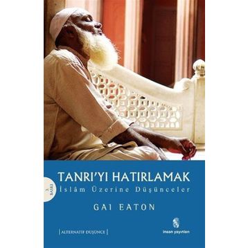 TANRI´YI HATIRLAMAK - GAI EATON