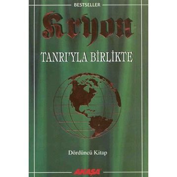Tanrı’yla Birlikte-Kryon-4 - Lee Carroll